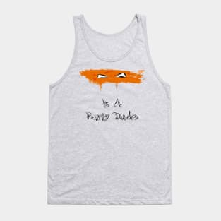 Michelangelo Is A Party Dude Tank Top